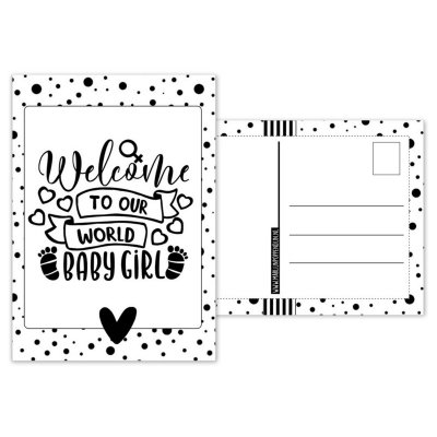 117.Kaart A6 met tekst ''Welcome to our world baby girl .''.