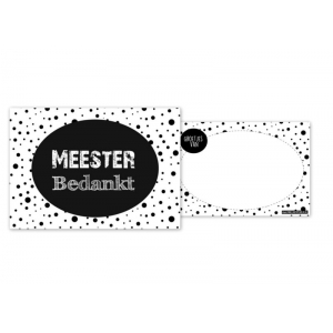 31.Ansichtkaart met tekst ''meester bedankt'' zwart. 31.Ansichtkaart met tekst ''meester bedankt'' zwart.