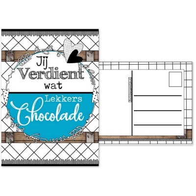 58.Kaart met tekst ''Jij verdient wat lekker chocolade ''.