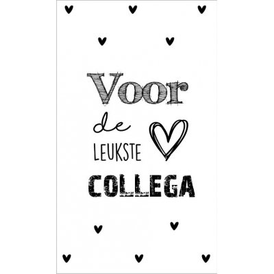 11.Kaartje met tekst ''Voor de leukste collega'' 5 bij 8.5 cm.