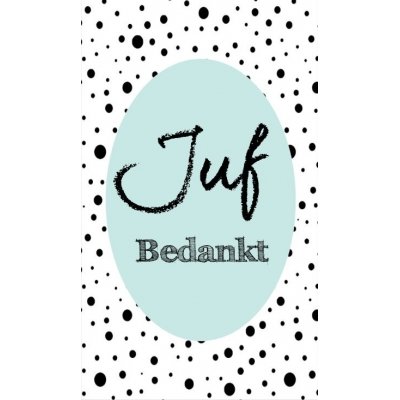 32.Klein bedank kaartje met tekst ''Juf bedankt'' 5 bij 8.5 cm.