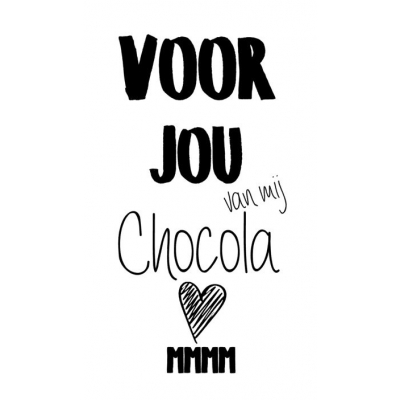 81.Klein bedank kaartje met tekst ''Voor jou van mij chocola mmm'' 5 bij 8.5 cm.