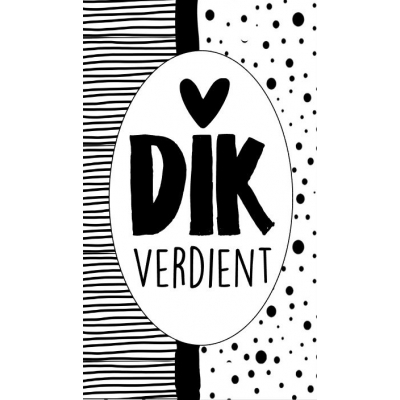 84.Klein bedank kaartje met tekst ''Dik verdient'' 5 bij 8.5 cm.